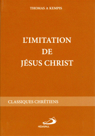 IMITATION DE JESUS-CHRIST - A KEMPIS THOMAS - MEDIASPAUL