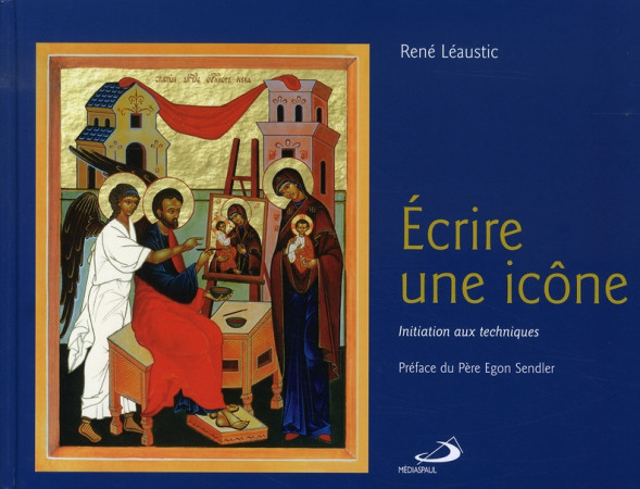 ECRIRE UNE ICONE - LEAUSTIC R - MEDIASPAUL