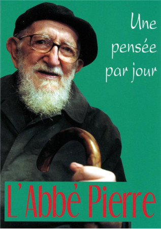 ABBE PIERRE (L-): UNE PENSEE PAR JOUR - ABBE PIERRE - MEDIASPAUL