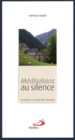 MEDITATIONS AU SILENCE - NABERT NATHALIE - Médiaspaul