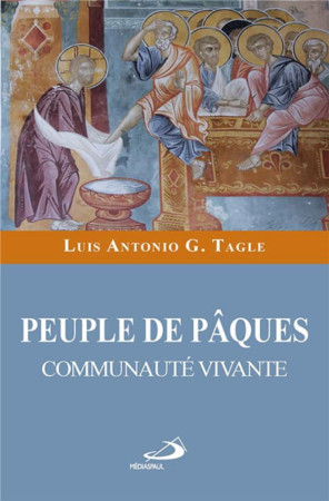 PEUPLE DE PAQUES COMMUNAUTE VIVANTE - TAGLE - Médiaspaul