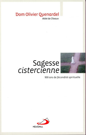 SAGESSE CISTERCIENNE - QUENARDEL OLIVIER - Médiaspaul