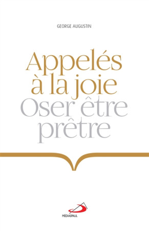 APPELES A LA JOIE - AUGUSTIN GEORGE - Médiaspaul