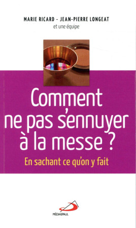 COMMENT NE PAS S-ENNUYER A LA MESSE? - LONGEAT/RICARD - MEDIASPAUL