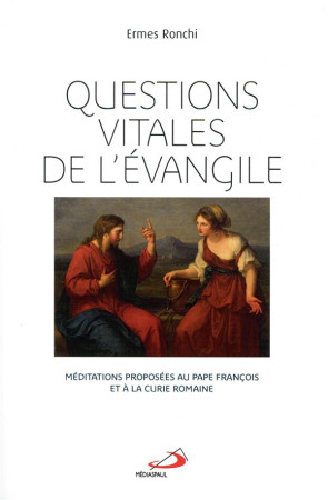 QUESTIONS VITALES DE L-EVANGILE - RONCHI ERMES - MEDIASPAUL