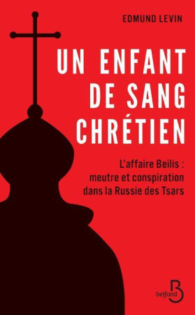 ENFANT DE SANG CHRETIEN (UN) - LEVIN EDMUND - Belfond