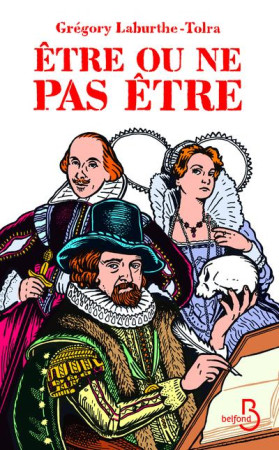 ETRE OU NE PAS ETRE, L-EXTRAORDINAIRE HISTOIRE DE FRANCIS BACON - LABURTHE-TOLRA G. - BELFOND