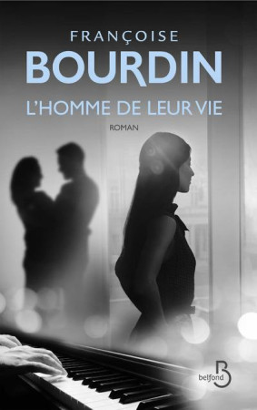 L-HOMME DE LEUR VIE -NED - BOURDIN FRANCOISE - Belfond