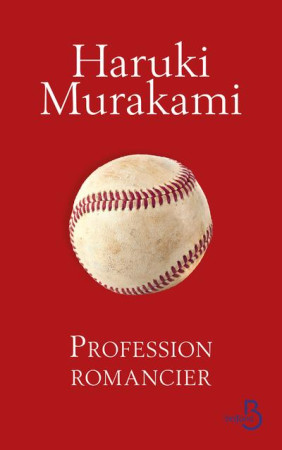 PROFESSION ROMANCIER - MURAKAMI HARUKI - BELFOND