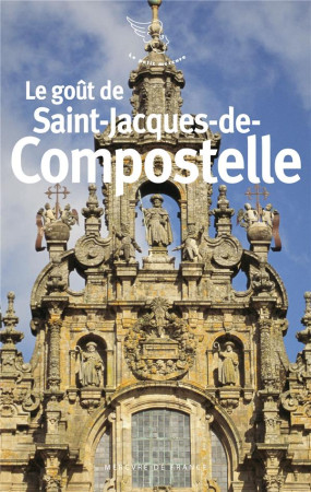 GOUT DE SAINT-JACQUES-DE-COMPOSTELLE - COLLECTIF - MERCURE DE FRAN