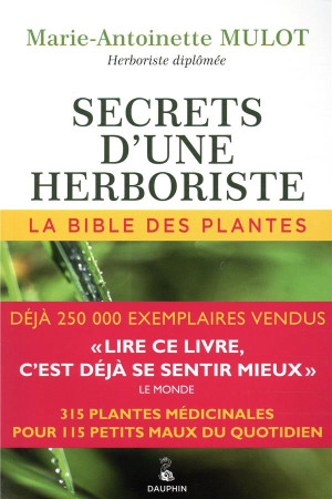 SECRETS D UNE HERBORISTE NED LA BIBLE DES PLANTES - MULOT M-A - Dauphin