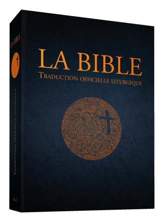 BIBLE - TRADUCTION OFFICIELLE LITURGIQUE - CUIR (LA) - AELF - Mame