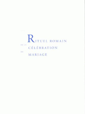 RITUEL DU MARIAGE - OUVRAGE DU TRAVAIL - A.E.L.F. - DESCLEE