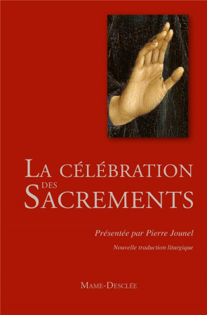 CELEBRATION DES SACREMENTS NE - JOUNEL PIERRE - DESCLEE