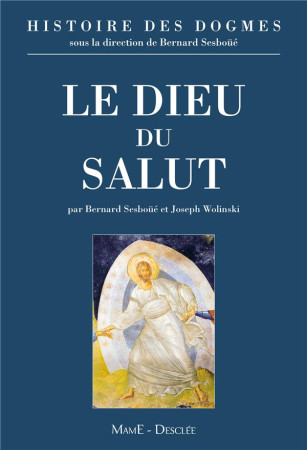 DIEU DU SALUT - SESBOUE BERNARD - Mame