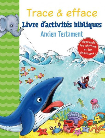 TRACE & EFFACE - ANCIEN TESTAMENT. LIVRE D-ACTIVITE BIBLIQUE - NC - CLC26