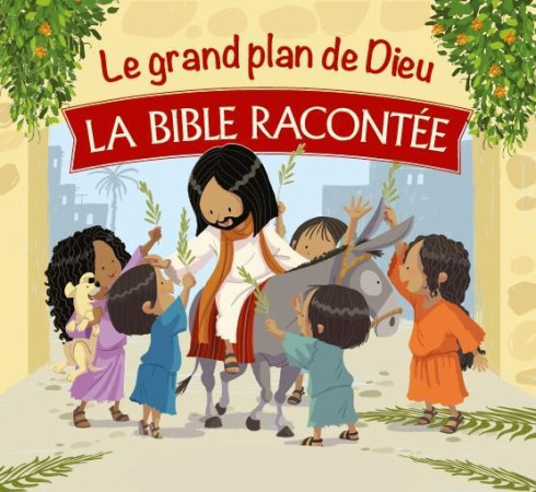 GRAND PLAN DE DIEU (LE) - LA BIBLE RACONTEE - CECILIE FODOR - CLC26