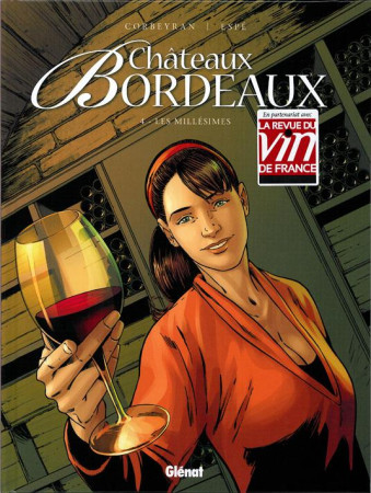 CHATEAUX BORDEAUX - TOME 04 - CORBEYRAN/ESPE - Glénat