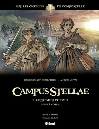 CAMPUS STELLAE, SUR LES CHEMINS DE COMPOSTE LLE - TOME 01 - SAINT-DIZIER/MUTTI - Glénat