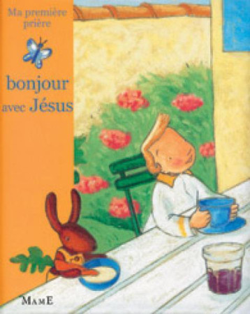 BONJOUR AVEC JESUS - Karine-Marie Amiot - MAME