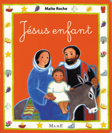 JESUS ENFANT - Maïte Roche - MAME