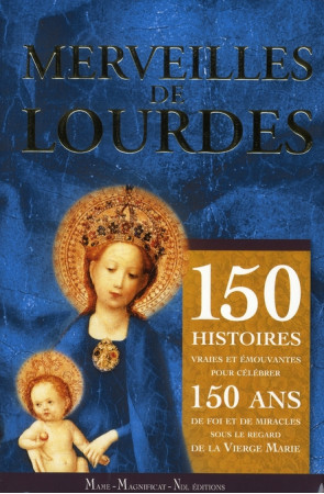 MERVEILLES DE LOURDES - COLLECTIF - MAME