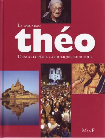 THEO ENCYCLOPEDIE CATHOLIQUE POUR TOUS - NE - LALANNE STANISLAS - MAME