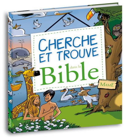 CHERCHE ET TROUVE AVEC LA BIBLE - ROANE ALEXANDRE - MAME