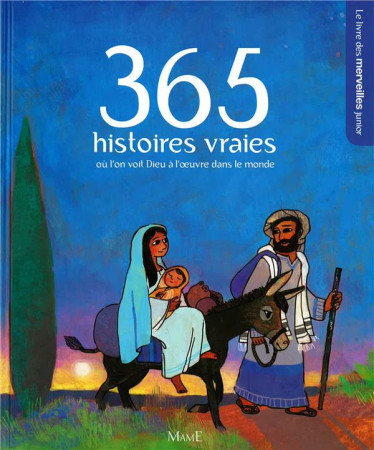 365 HISTOIRES VRAIES OU L-ON VOIT DIEU A L- OEUVRE DANS LE MONDE - COLLECTIF - MAME