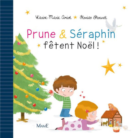 PRUNE ET SERAPHIN FETENT NOEL - AMIOT KARINE-MARIE - MAME