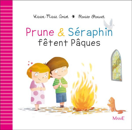 PRUNE ET SERAPHIN FETENT PAQUES - AMIOT KARINE-MARIE - Mame