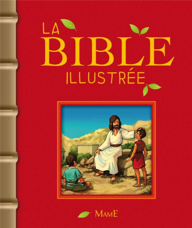 BIBLE ILLUSTREE - COLLECTIF - Mame