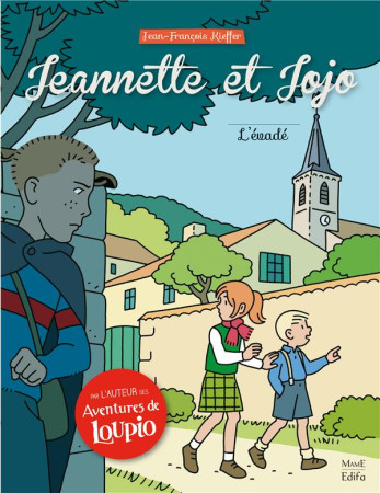 JEANNETTE ET JOJO T2 L-EVADE - KIEFFER JEAN-FRANCOI - Mame