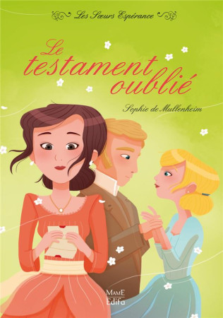 TESTAMENT OUBLIE (LE) T4 SOEURS ESPERANCE - DE MULLENHEIM SOPHIE - Mame