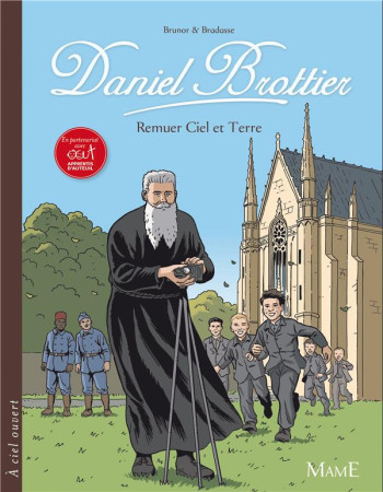 DANIEL BROTTIER, REMUER CIEL ET TERRE - BRUNOR - Mame