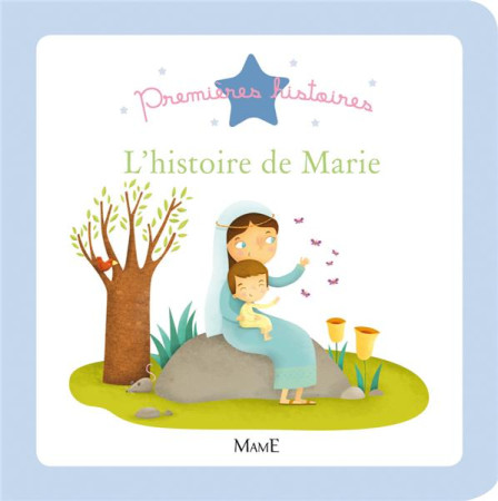 HISTOIRE DE MARIE (L-) - GRANDGIRARD MELANIE - Mame