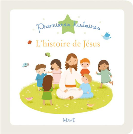 HISTOIRE DE JESUS (L-) - NOE VIRGINIE - MAME