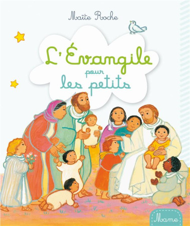 EVANGILE POUR LES PETITS (L-) - ROCHE MAITE - Mame