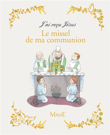 MISSEL DE MA COMMUNION - AELF - Mame