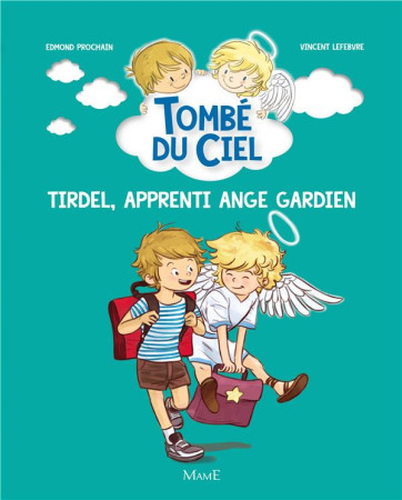 TIRDEL, APPRENTI ANGE GARDIEN - PROCHAIN EDMOND - Mame