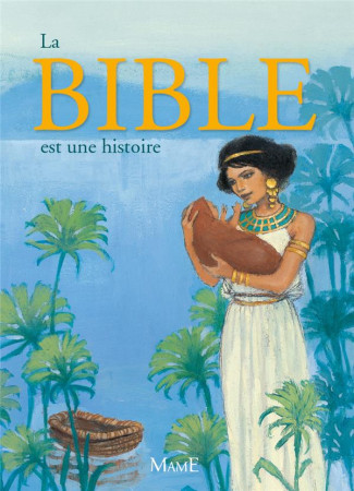 BIBLE COMME UNE HISTOIRE - DUTRAIT VINCENT - Mame