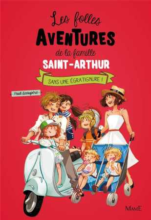 FOLLES AVENTURES FAMILLE SAINT-ARTHUR T3 SANS UNE EGRATIGNURE - BEAUPERE PAUL - Mame