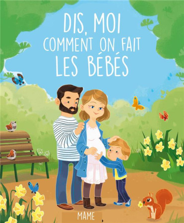 DIS-MOI COMMENT ON FAIT LES BEBES ? - AMIOT KARINE-MARIE - Mame