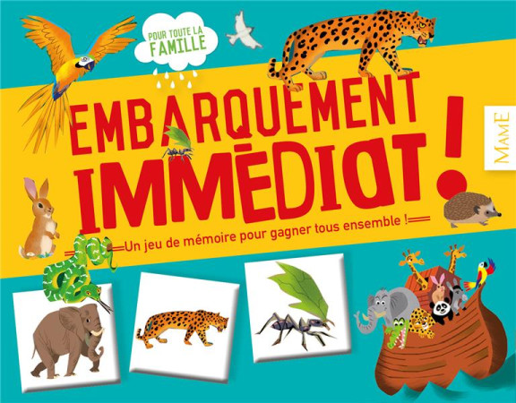 EMBARQUEMENT IMMEDIAT ! (JEU COOPERATIF POUR PETITS ET GRANDS) - DE MULLENHEIM SOPHIE - Mame