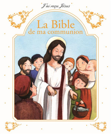 BIBLE DE MA COMMUNION - COLLECTIF - Mame