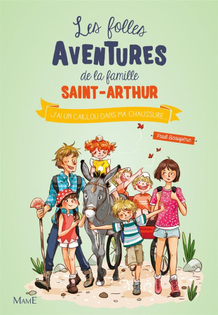 FOLLES AVENTURES FAMILLE SAINT-ARTHUR T5 J-AI UN CAILLOU DANS MA CHAUSSURE ... - BEAUPERE PAUL - Mame