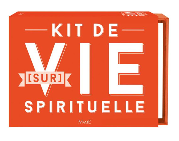 KIT DE (SUR)VIE SPIRITUELLE - XXX - Mame