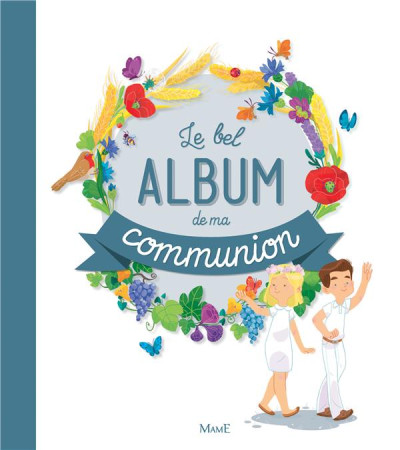 BEL ALBUM DE MA COMMUNION - TERTRAIS GAELLE - Mame