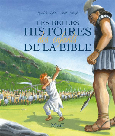 BELLES HISTOIRES DES ENFANTS DE LA BIBLE - DELELIS BENEDICTE - Mame