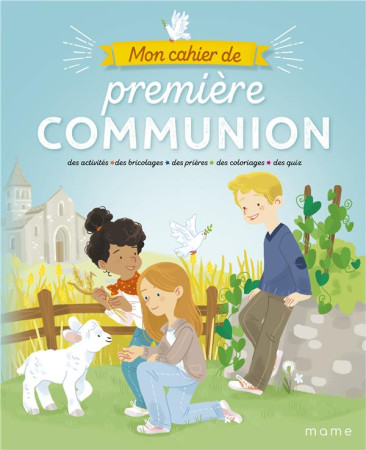 MON CAHIER DE PREMIERE COMMUNION - PIERRE CAMILLE - MAME